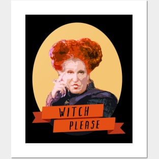 Witch Please Winifred Sanderson Posters and Art